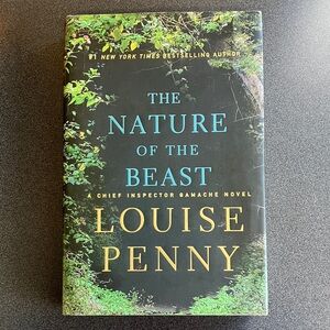 The Nature of the Beast by Louise Penny - hardcover